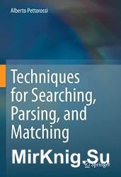 Techniques for Searching, Parsing, and Matching