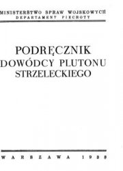 Podrecznik dowodcy plutonu strzeleckiego