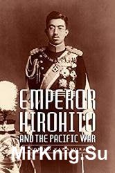 Emperor Hirohito and the Pacific War