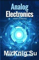 Analog Electronics: Theory and Practice