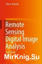 Remote Sensing Digital Image Analysis, 6th Edition