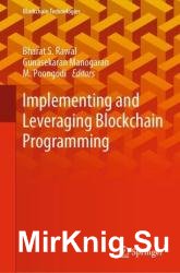 Implementing and Leveraging Blockchain Programming