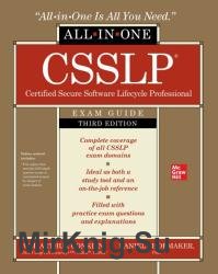 CSSLP Certified Secure Software Lifecycle Professional All-in-One Exam Guide, 3rd Edition