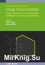 Energy-Smart Buildings: Design, construction and monitoring of buildings for improved energy efficiency