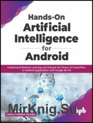 Hands-On Artificial Intelligence for Android