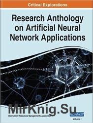 Research Anthology on Artificial Neural Network Applications