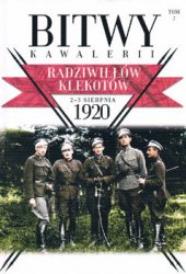 Radziwillow Klekotow 2-3 sierpnia 1920 (Bitwy Kawalerii Tom 7)