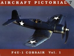 Aircraft Pictorial 7 - F4U-1 Corsair vol.1