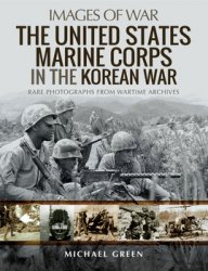 The United States Marine Corps in the Korean War (Images of War)
