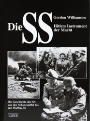 Die SS: Hitlers Instrument der Macht