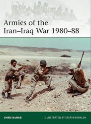 Armies of the Iran-Iraq War 1980-1988(Osprey Elite 239)