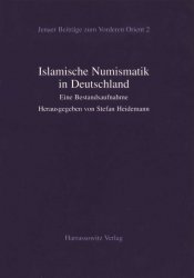 Islamische Numismatik in Deutschland eine Bestandsaufnahme