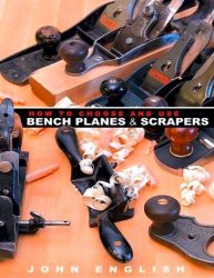 How to Choose and Use Bench Planes & Scrapers