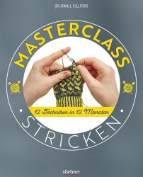 Masterclass Stricken: 12 Techniken in 12 Monaten