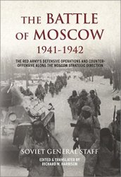 The Battle of Moscow 1941–1942: The Red Army’s Defensive Operations and Counter-offensive Along the Moscow Strategic Direction