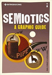 Introducing Semiotics: A Graphic Guide