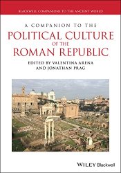 A Companion to the Political Culture of the Roman Republic