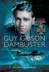 Guy Gibson. Dambuster