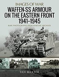 Waffen-SS Armour on the Eastern Front 1941-1945 (Images of War)