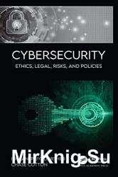 Cybersecurity: Ethics, Legal, Risks, and Policies