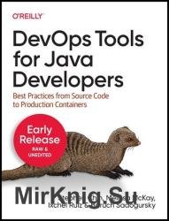 DevOps Tools for Java Developers (Fifth Early Release)