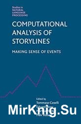 Computational Analysis of Storylines: Making Sense of Events (Studies in Natural Language Processing)