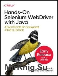 Hands-On Selenium WebDriver with Java (Fourth Early Release)