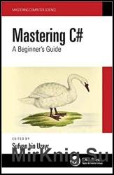 Mastering C#: A Beginner's Guide