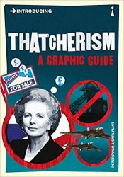 Introducing Thatcherism: A Graphic Guide