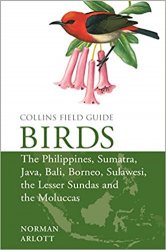 Collins Field Guides Birds: The Philippines, Sumatra, Java, Bali, Borneo, Sulawesi, the Lesser Sundas and the Moluccas