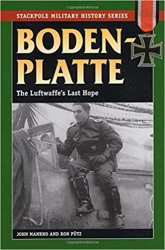 Stackpole Military History Series - Bodenplatte: The Luftwaffe's Last Hope