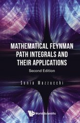 Mathematical Feynman Path Integrals And Their Applications 2nd Edition