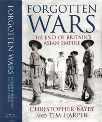 Forgotten Wars: The End of Britain's Asian Empire