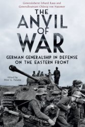 Anvil of War: German Generalship in Defence on the Eastern Front