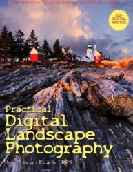 Practical Digital Landscape Photography