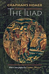 Chapman's Homer: The Iliad (Bollingen Series)