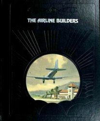 The Epic of Flight - The Airline Builders