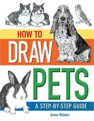 How To Draw Pets: A Step-by-Step Guide