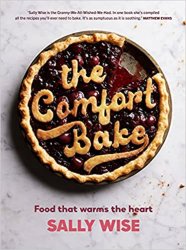 The Comfort Bake: Food that warms the heart