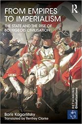 From Empires to Imperialism: The State and the Rise of Bourgeois Civilisation