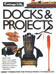 Docks & Projects: Great Things for the Whole Family to Make and Do