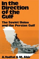 In the Direction of the Gulf: The Soviet Union and the Persian Gulf