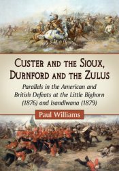 Custer and the Sioux, Durnford and the Zulus