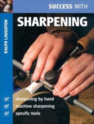 Success with Sharpening (Success with Woodworking)