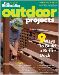 Fine Homebuilding. Outdoor projects - Summer 2022
