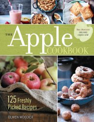 The Apple Cookbook, 3rd Edition: 125 Freshly Picked Recipes