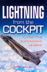Lightning from the Cockpit: Flying the Supesonic Legend