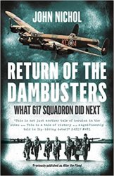 Return of the Dambusters: What 617 Squadron Did Next