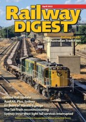 Railway Digest - April 2022