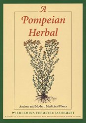 A Pompeian Herbal: Ancient and Modern Medicinal Plants